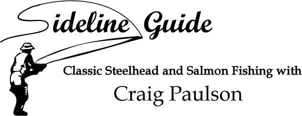 Steelhead fishing with Craig Paulson